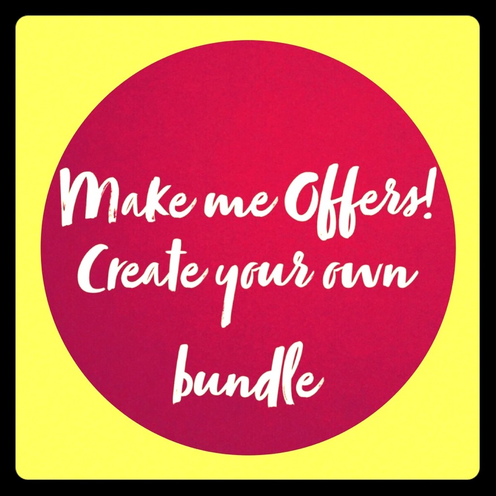 Like and bundle, or make a reasonable offer.